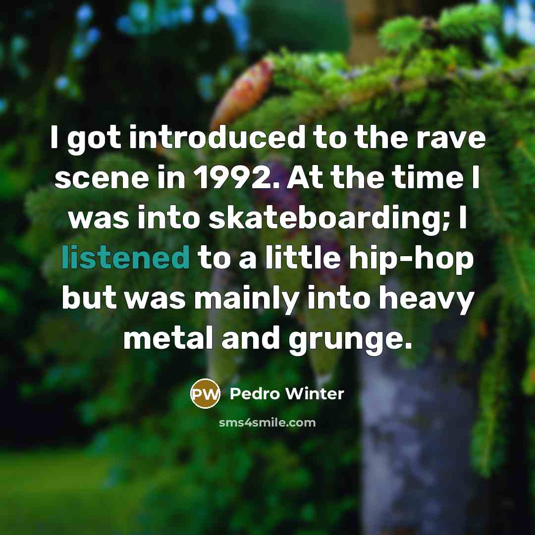 “I got introduced to the rave scene in 1992. At the time I was into skateboarding; I listened to a little hip-hop but was mainly into heavy metal and grunge.” quote by Pedro Winter