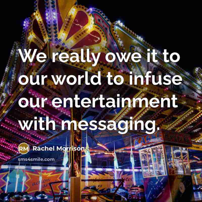 “We really owe it to our world to infuse our entertainment with messaging.” quote by Rachel Morrison