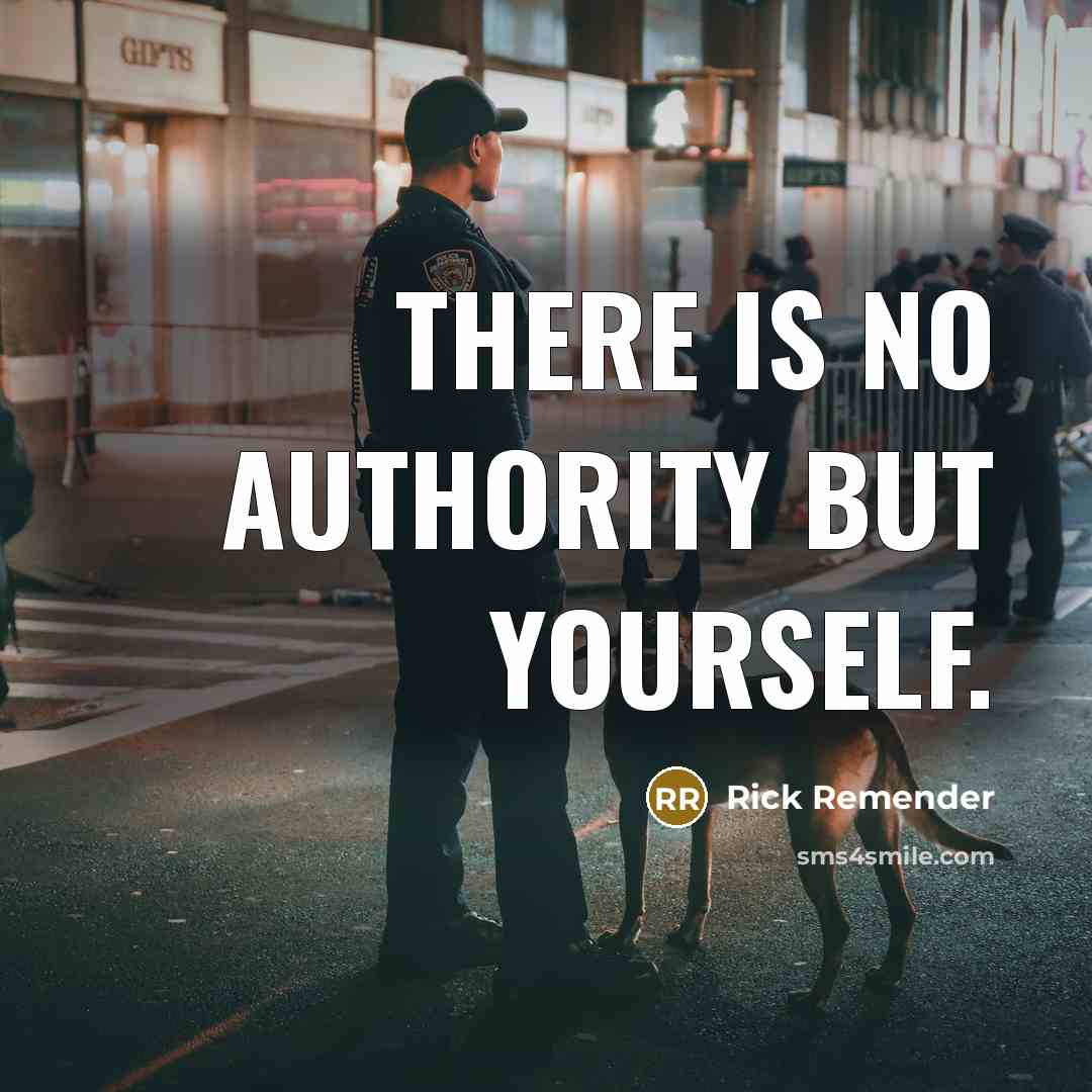 “There is no authority but yourself.” quote by Rick Remender