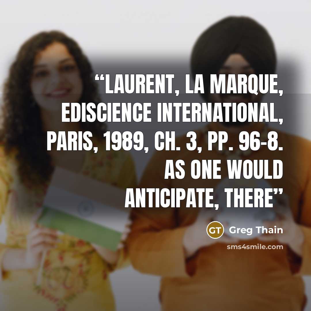 “Laurent, La Marque, Ediscience International, Paris, 1989, ch. 3, pp. 96–8. As one would anticipate, there” quote by Greg Thain