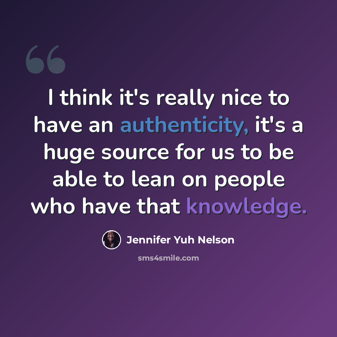 “I think it's really nice to have an authenticity, it's a huge source for us to be able to lean on people who have that knowledge.” quote by Jennifer Yuh Nelson