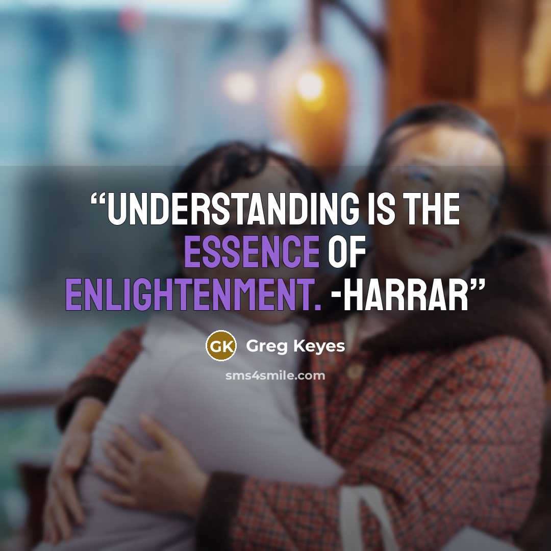 “Understanding is the essence of enlightenment. -Harrar” quote by Greg Keyes