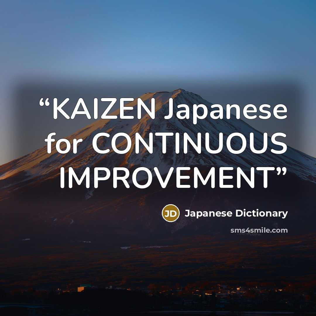 “KAIZEN Japanese for CONTINUOUS IMPROVEMENT” quote by Japanese Dictionary