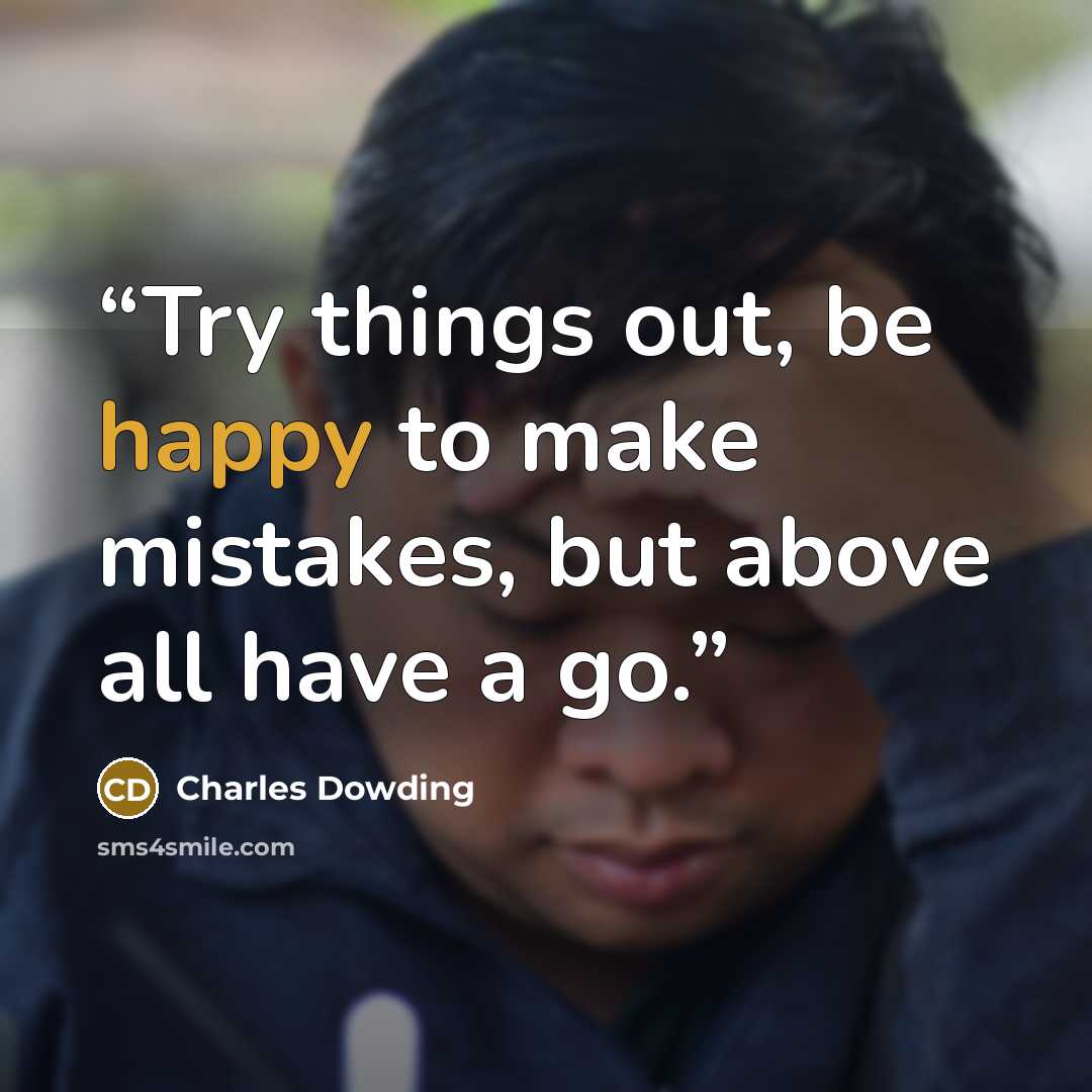 “Try things out, be happy to make mistakes, but above all have a go.” quote by Charles Dowding