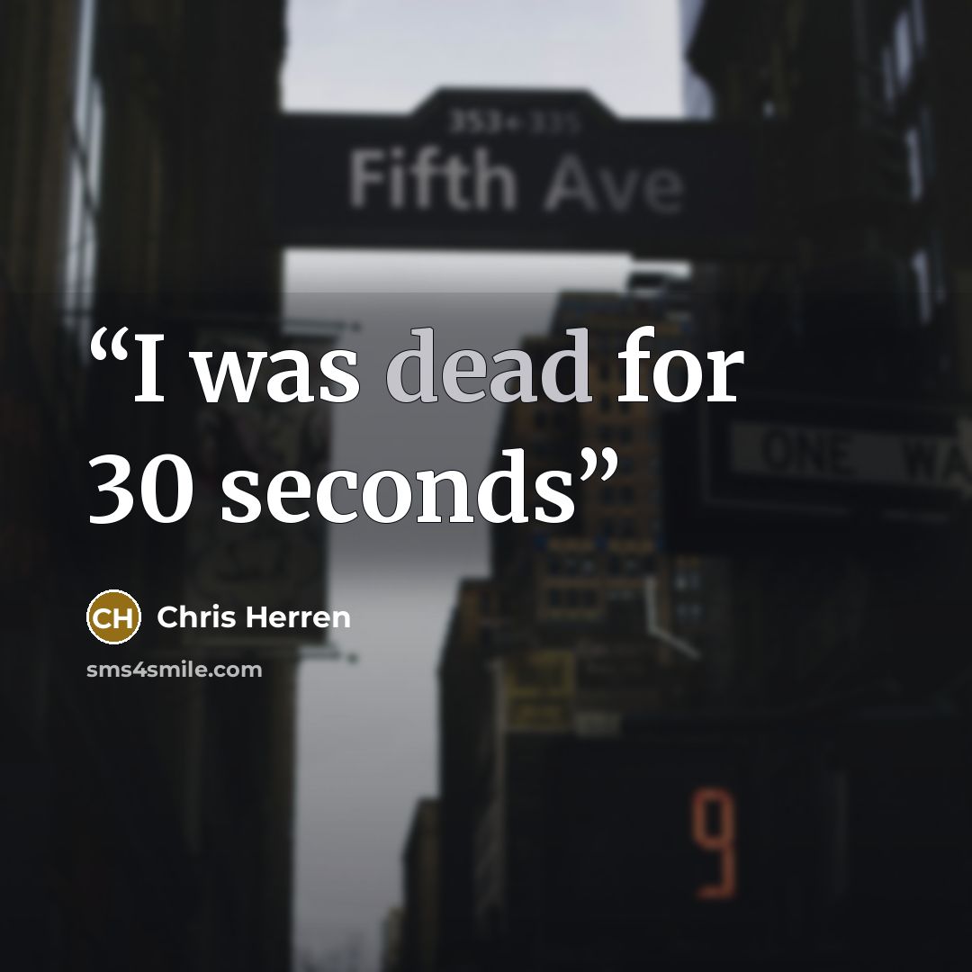 “I was dead for 30 seconds” quote by Chris Herren