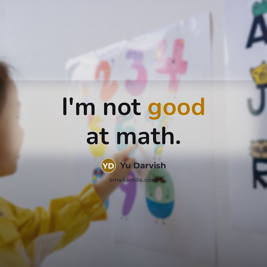 “I'm not good at math.” quote by Yu Darvish