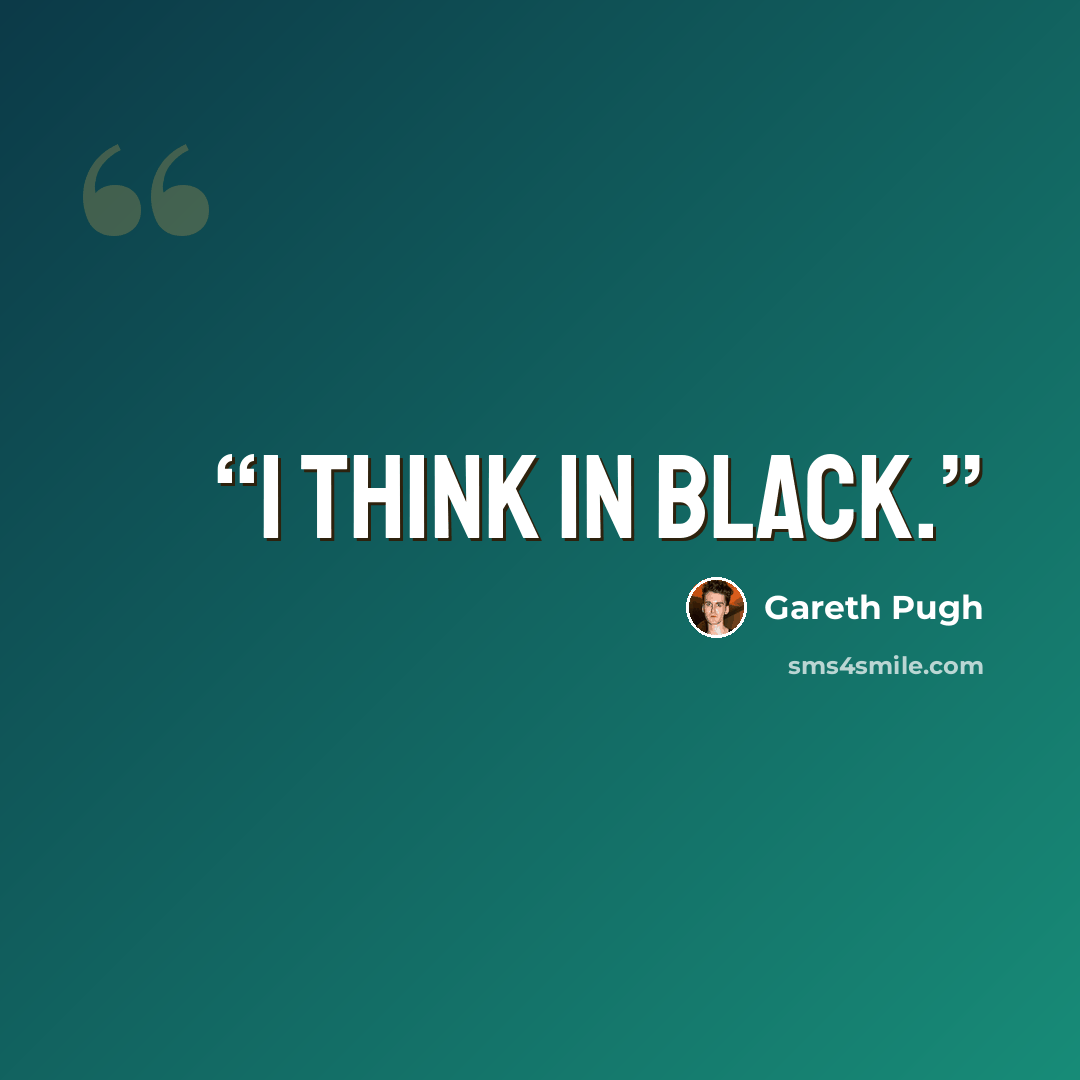 “I think in black.” quote by Gareth Pugh