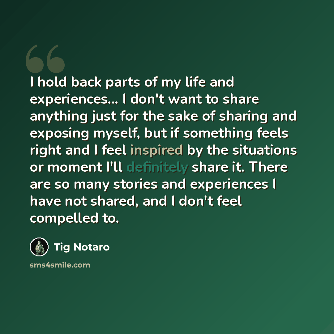 “I hold back parts of my life and experiences... I don't want to share anything just for the sake of sharing and exposing myself, but if something feels right and I feel inspired by the situations or moment I'll definitely share it. There are so many stories and experiences I have not shared, and I…” quote by Tig Notaro