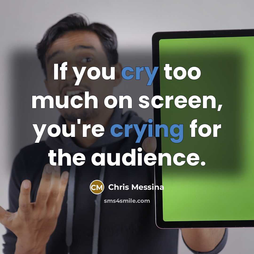 “If you cry too much on screen, you're crying for the audience.” quote by Chris Messina
