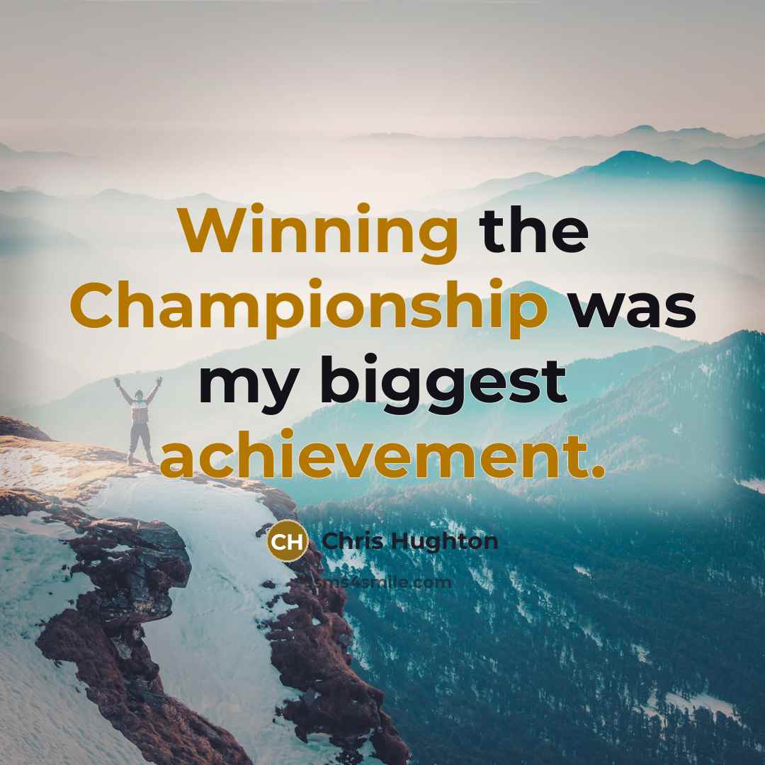 “Winning the Championship was my biggest achievement.” quote by Chris Hughton