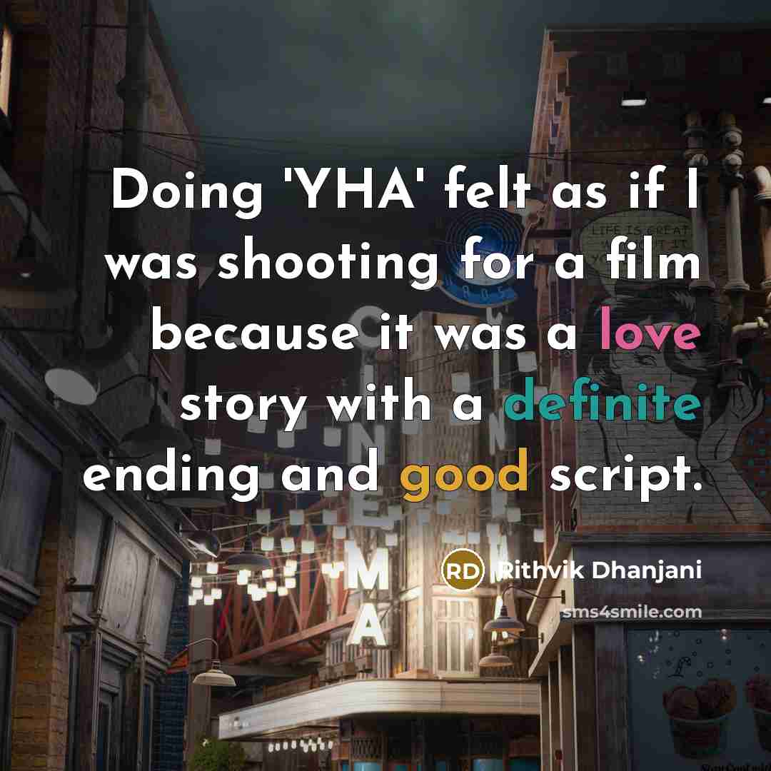 “Doing 'YHA' felt as if I was shooting for a film because it was a love story with a definite ending and good script.” quote by Rithvik Dhanjani