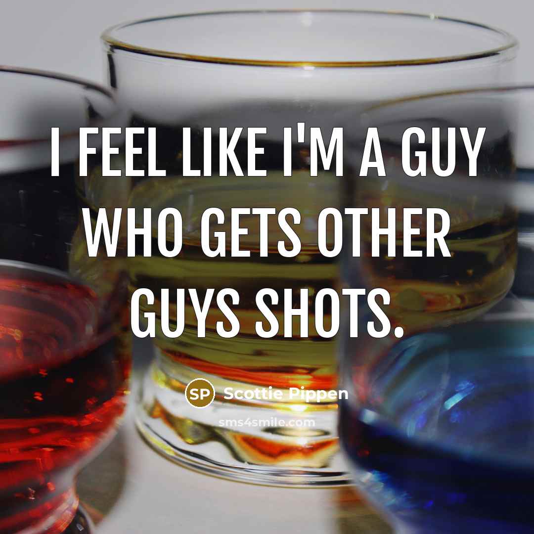 “I feel like I'm a guy who gets other guys shots.” quote by Scottie Pippen