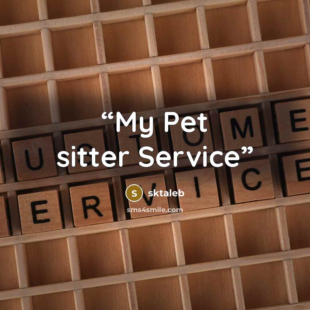 “My Pet sitter Service” quote by sktaleb