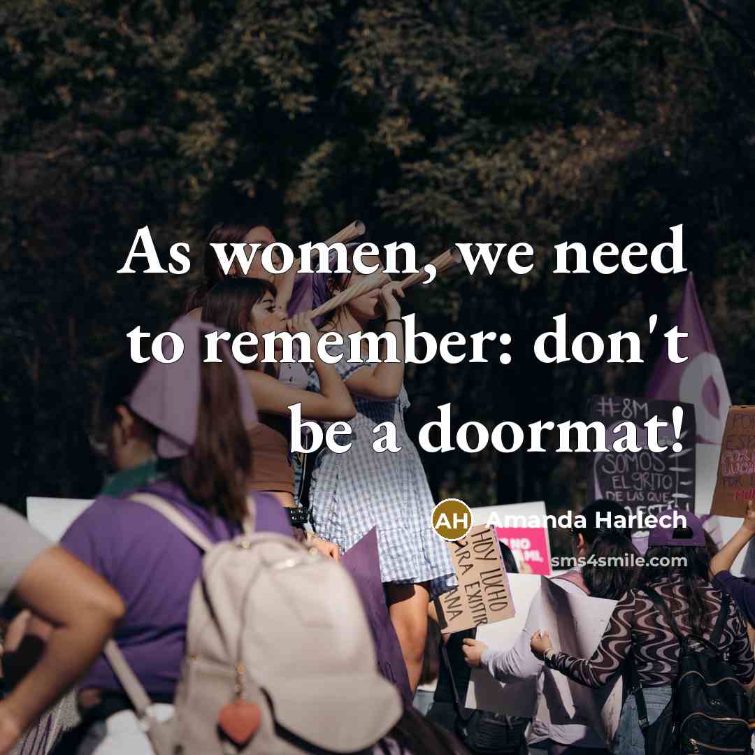 “As women, we need to remember: don't be a doormat!” quote by Amanda Harlech