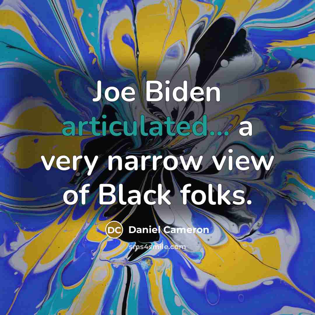 “Joe Biden articulated... a very narrow view of Black folks.” quote by Daniel Cameron