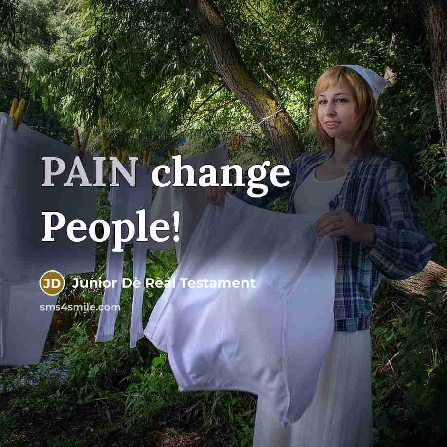 “PAIN change People!” quote by Junior Dè Rèál Testament