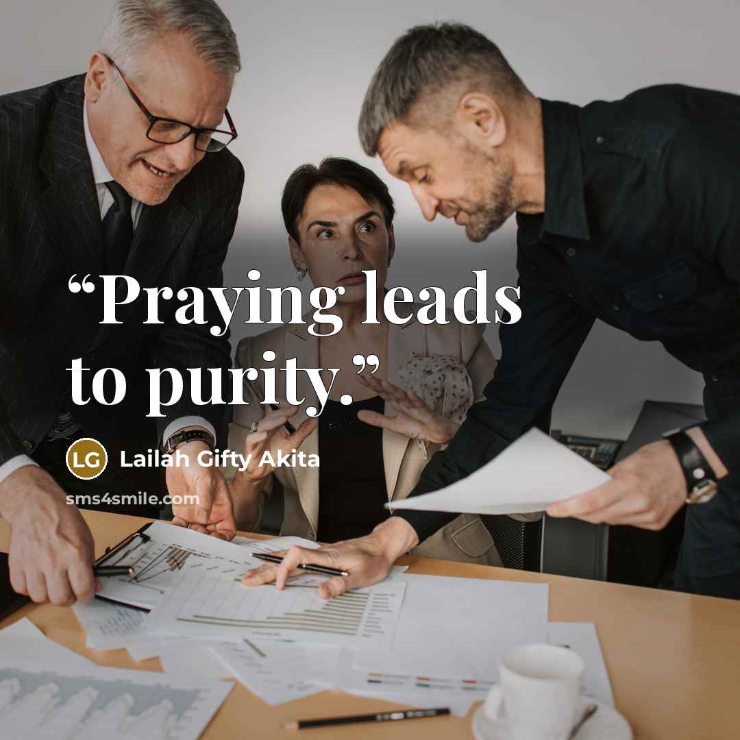 “Praying leads to purity.” quote by Lailah Gifty Akita