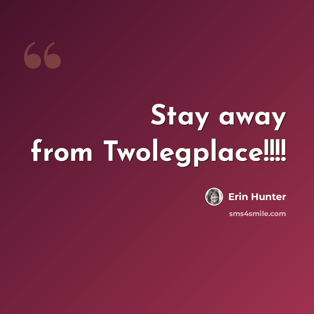“Stay away from Twolegplace!!!!” quote by Erin Hunter