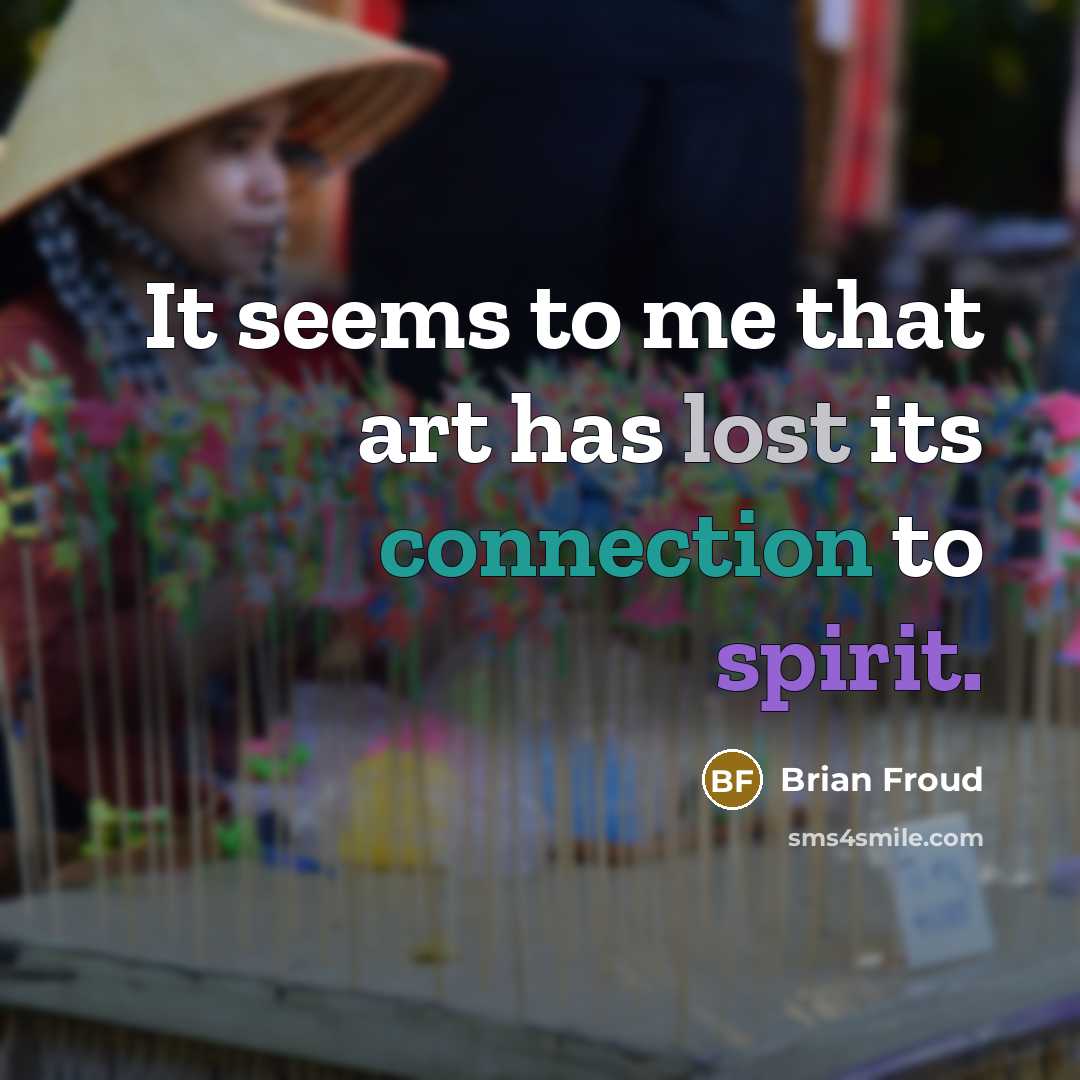 “It seems to me that art has lost its connection to spirit.” quote by Brian Froud