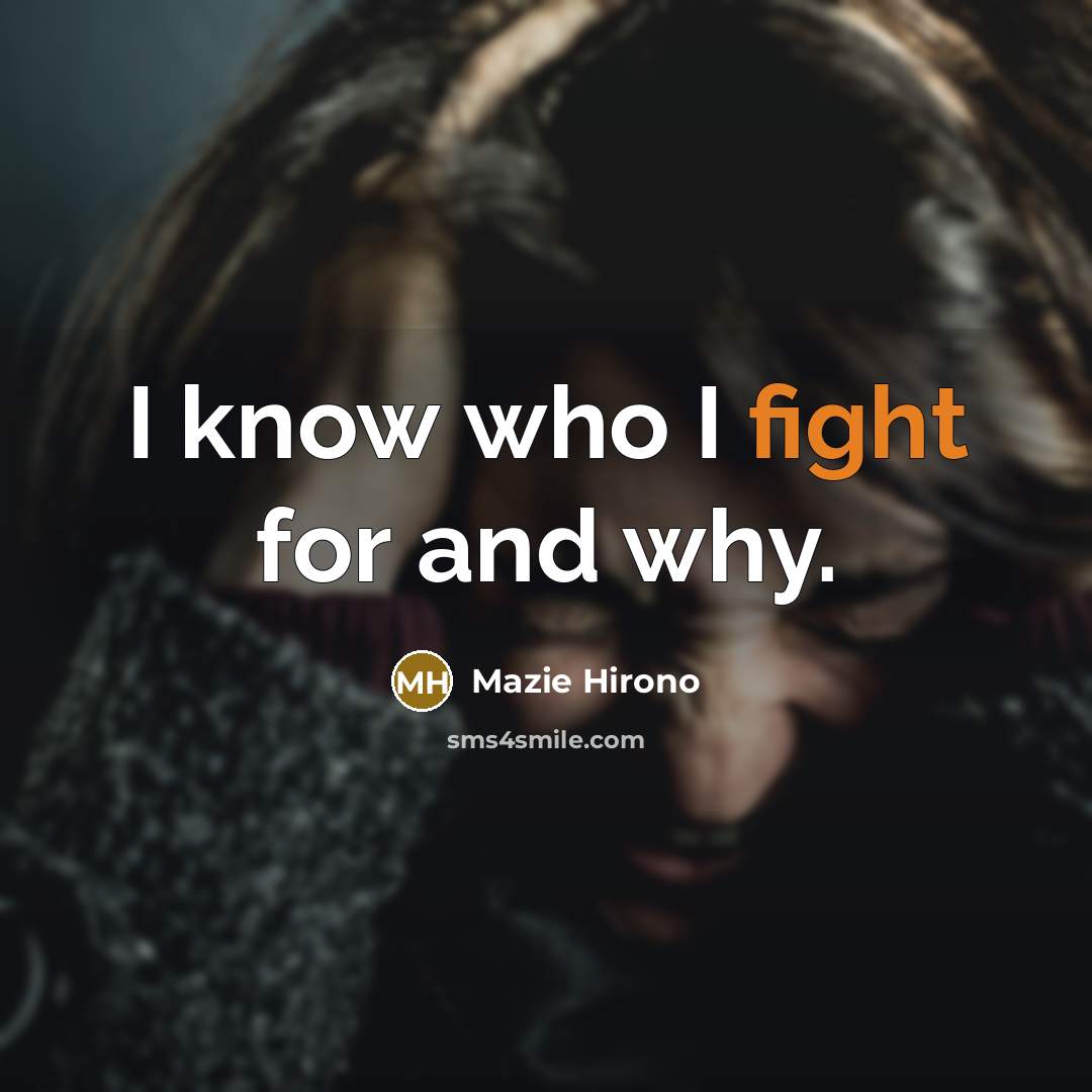 “I know who I fight for and why.” quote by Mazie Hirono