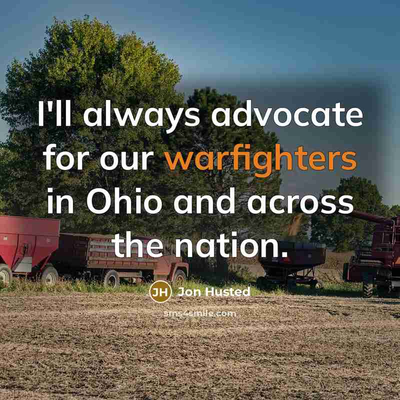 “I'll always advocate for our warfighters in Ohio and across the nation.” quote by Jon Husted