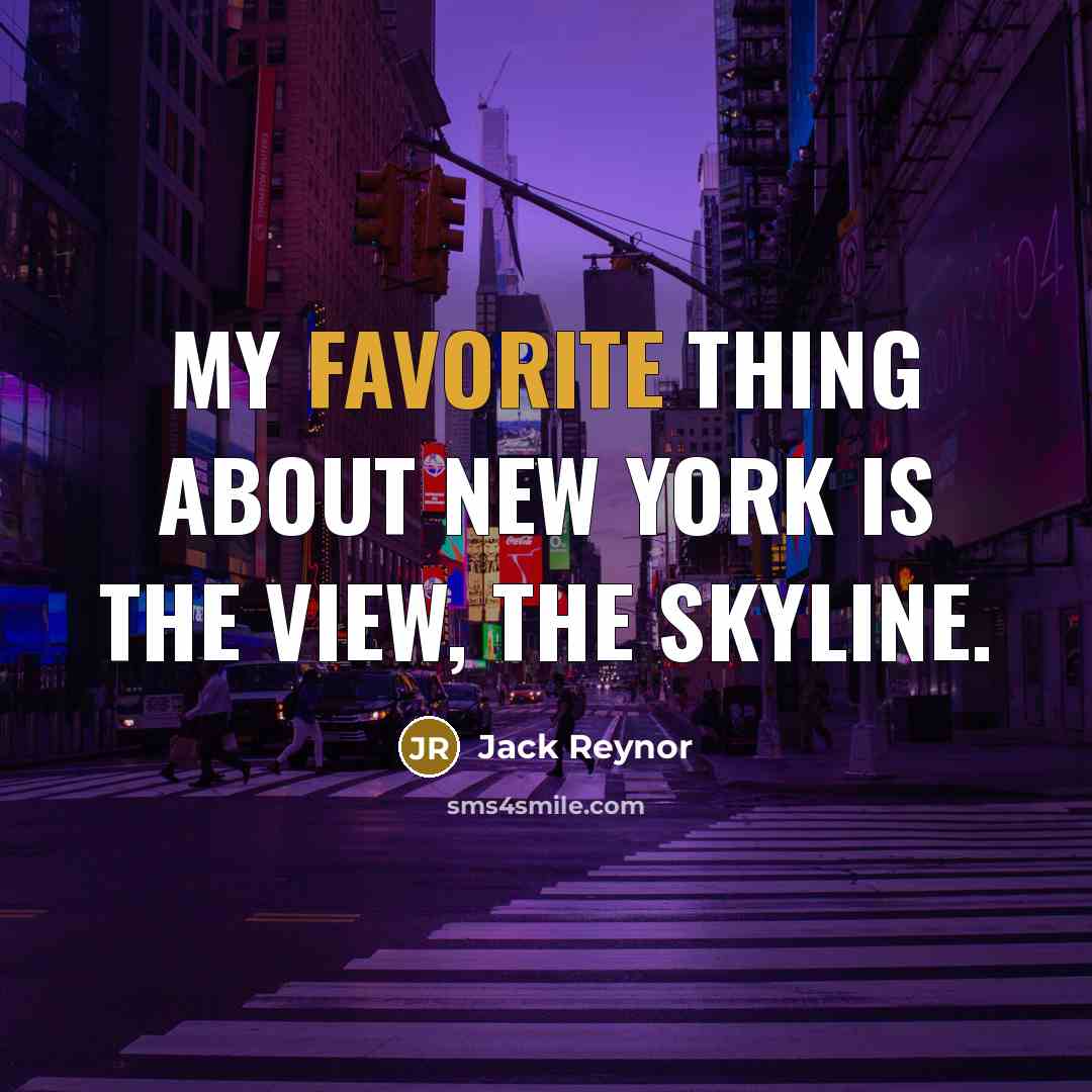 “My favorite thing about New York is the view, the skyline.” quote by Jack Reynor