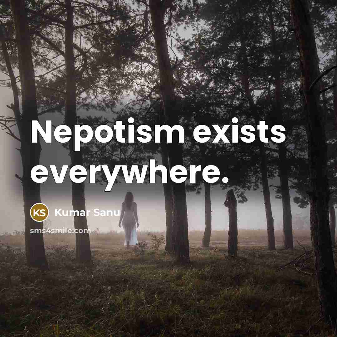 “Nepotism exists everywhere.” quote by Kumar Sanu