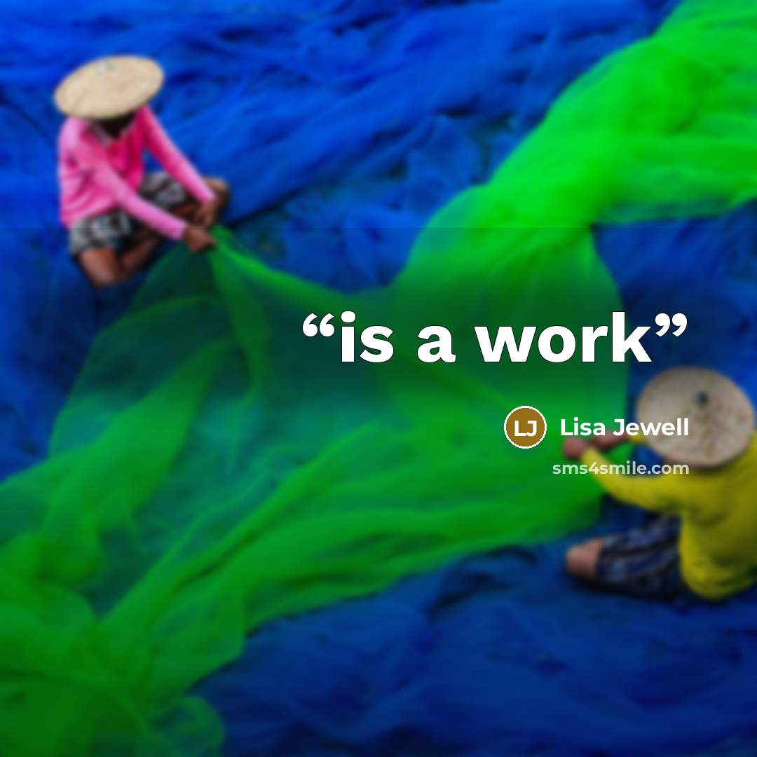 “is a work” quote by Lisa Jewell