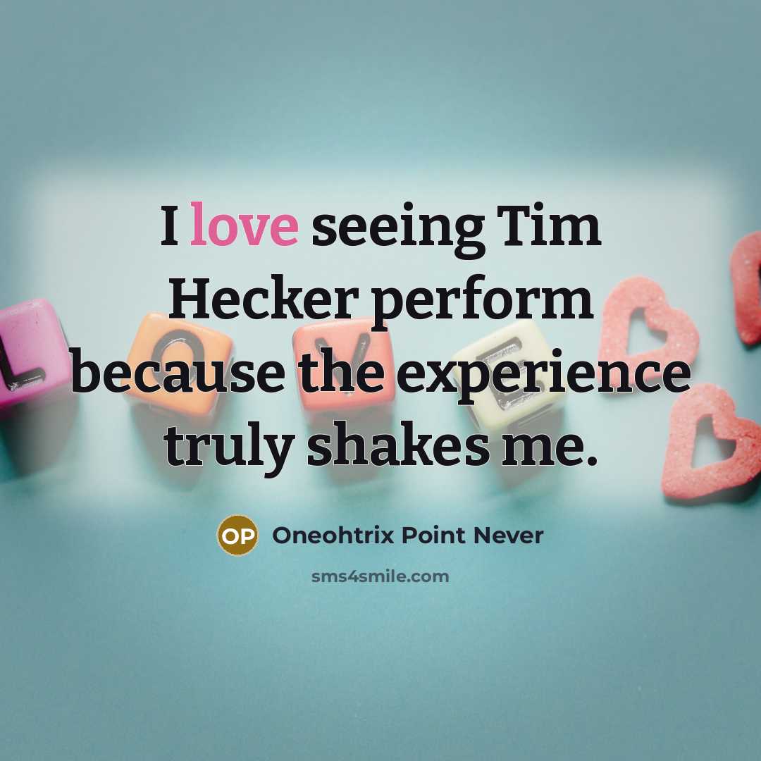 “I love seeing Tim Hecker perform because the experience truly shakes me.” quote by Oneohtrix Point Never