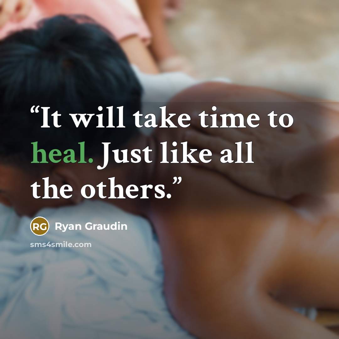 “It will take time to heal. Just like all the others.” quote by Ryan Graudin