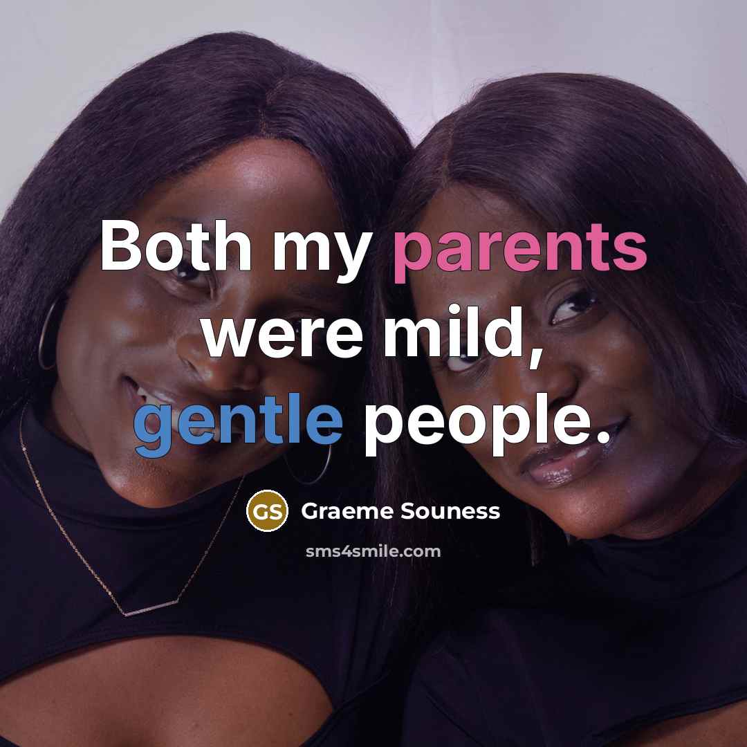 “Both my parents were mild, gentle people.” quote by Graeme Souness