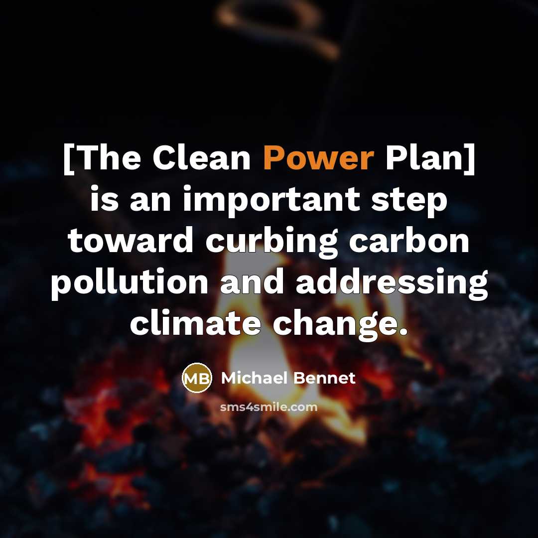“[The Clean Power Plan] is an important step toward curbing carbon pollution and addressing climate change.” quote by Michael Bennet