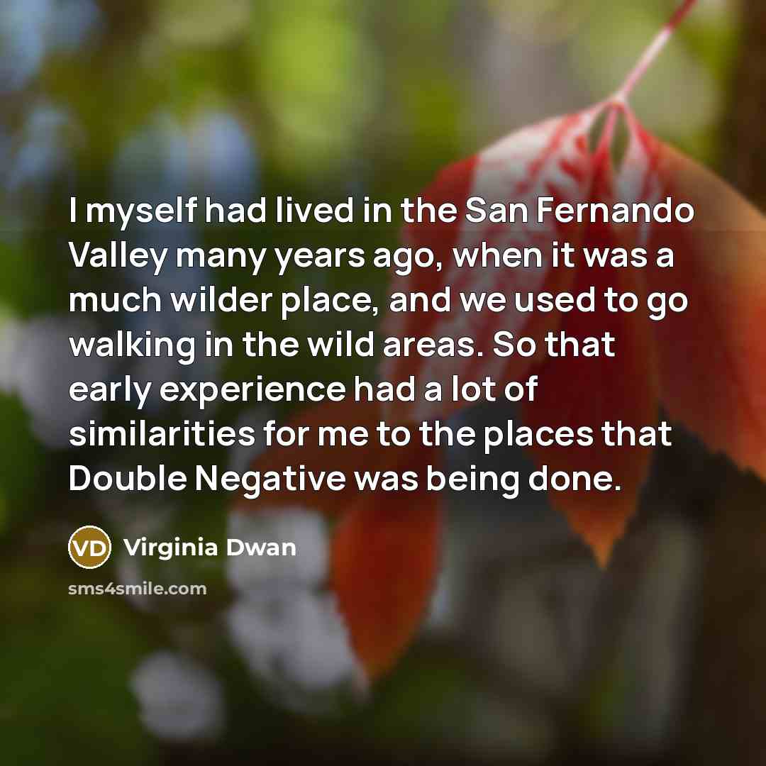 “I myself had lived in the San Fernando Valley many years ago, when it was a much wilder place, and we used to go walking in the wild areas. So that early experience had a lot of similarities for me to the places that Double Negative was being done.” quote by Virginia Dwan