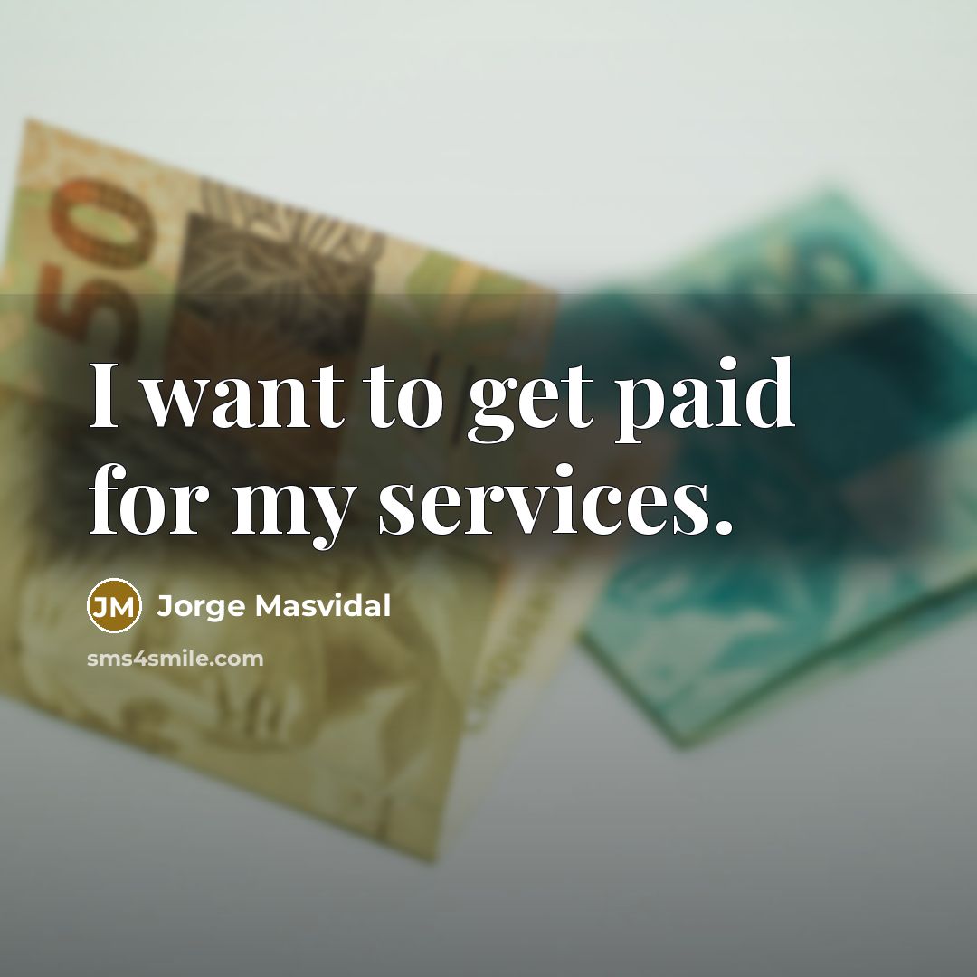 “I want to get paid for my services.” quote by Jorge Masvidal