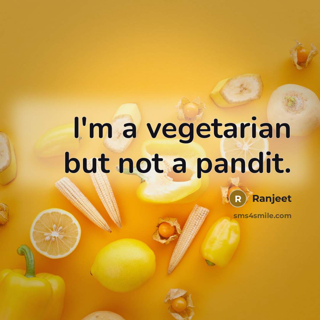“I'm a vegetarian but not a pandit.” quote by Ranjeet