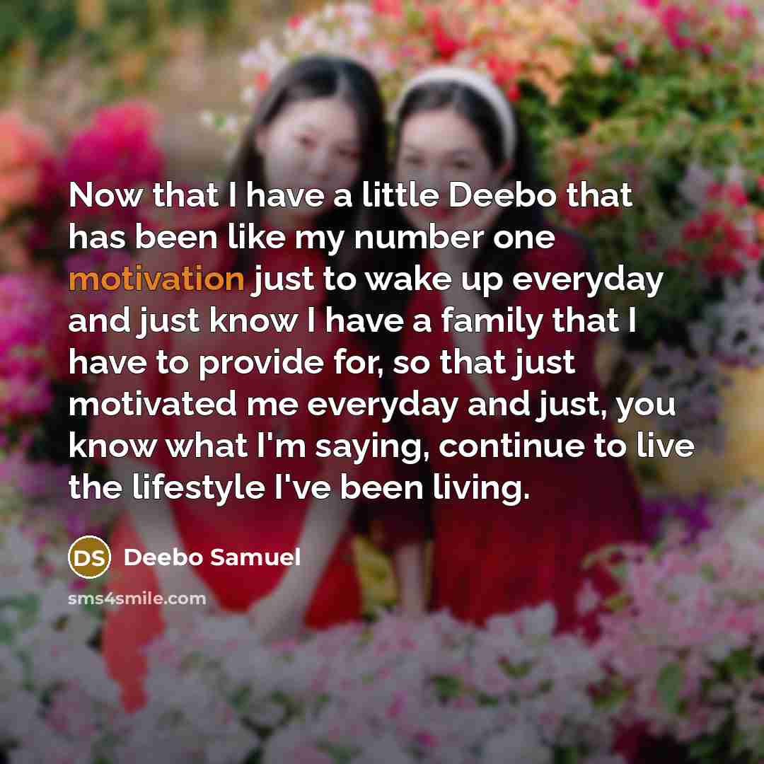“Now that I have a little Deebo that has been like my number one motivation just to wake up everyday and just know I have a family that I have to provide for, so that just motivated me everyday and just, you know what I'm saying, continue to live the lifestyle I've been living.” quote by Deebo Samuel