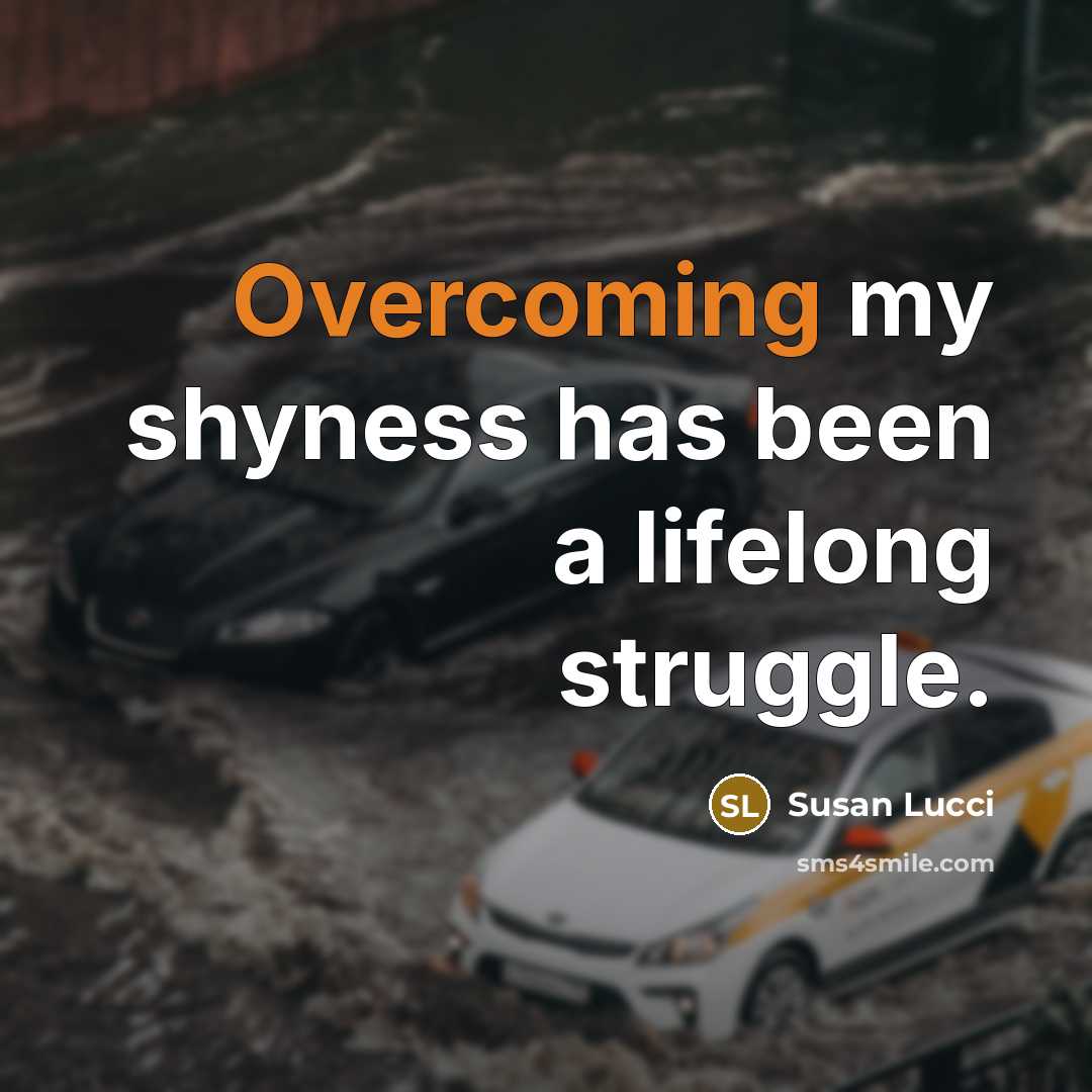“Overcoming my shyness has been a lifelong struggle.” quote by Susan Lucci