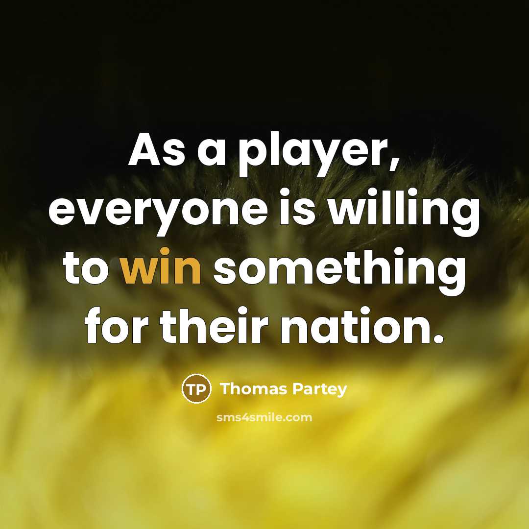 “As a player, everyone is willing to win something for their nation.” quote by Thomas Partey