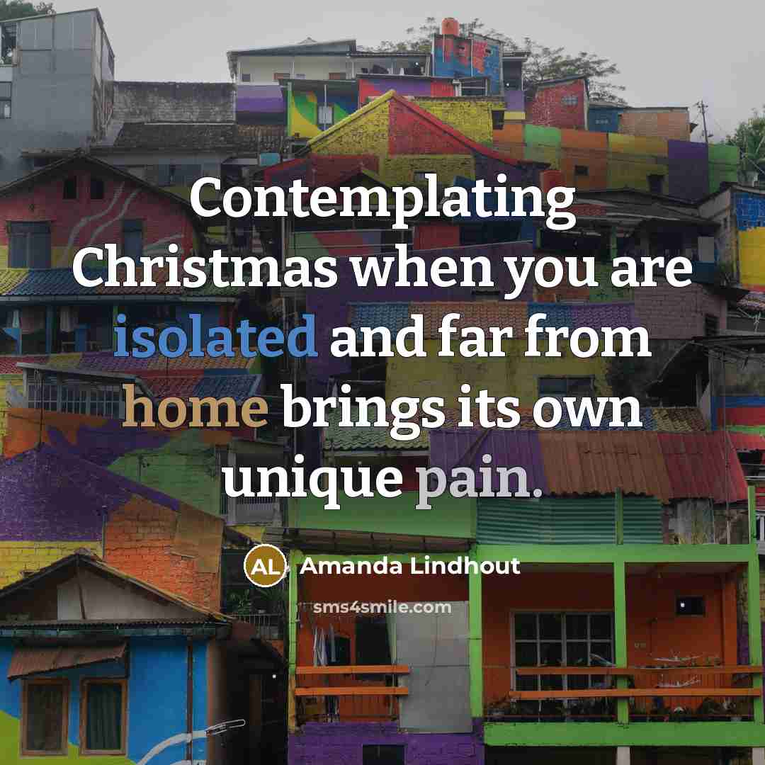 “Contemplating Christmas when you are isolated and far from home brings its own unique pain.” quote by Amanda Lindhout