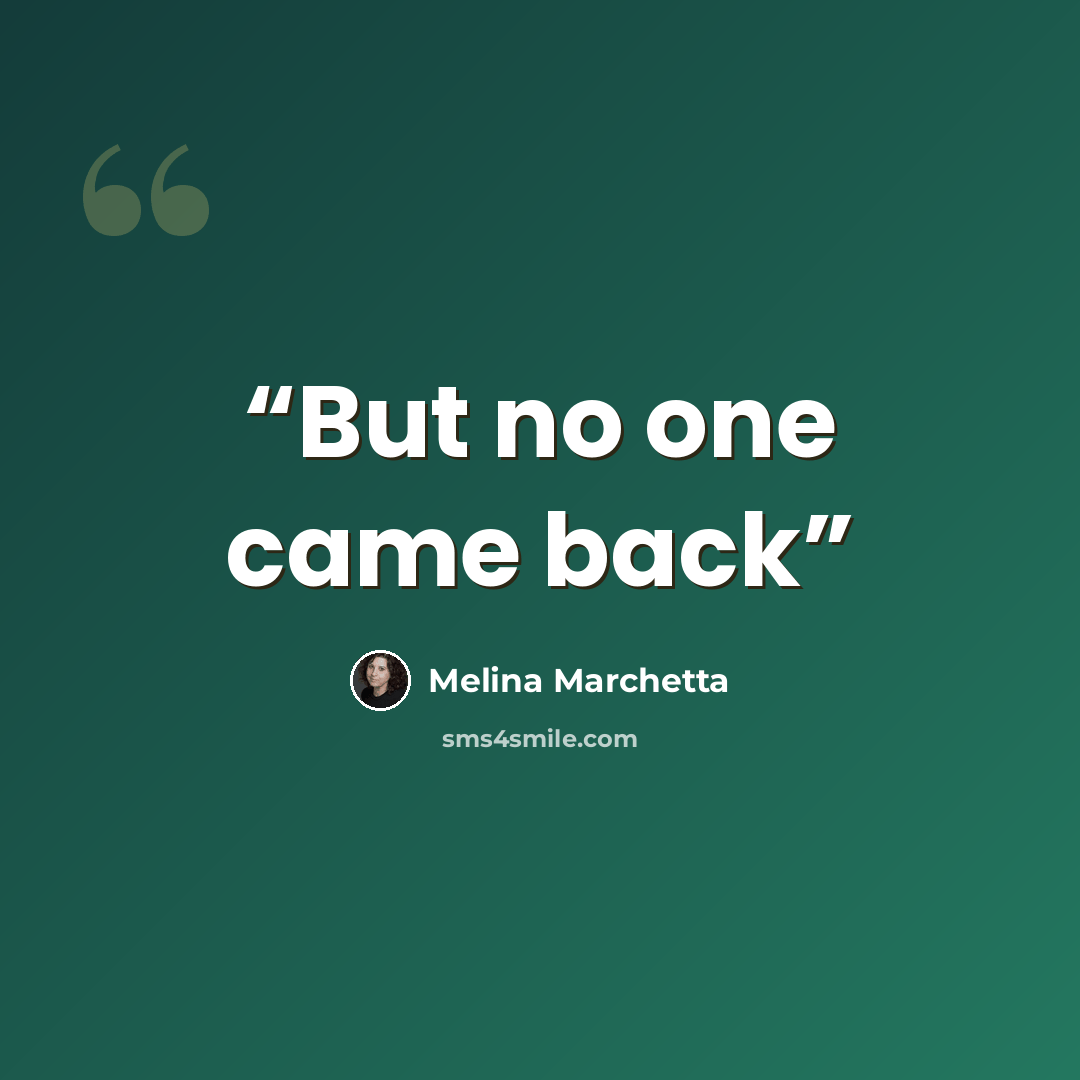 “But no one came back” quote by Melina Marchetta