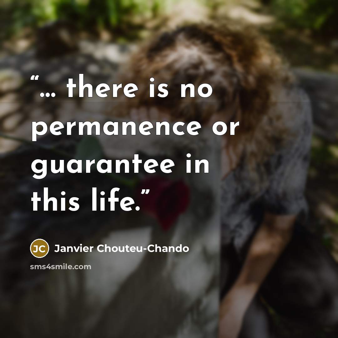 “… there is no permanence or guarantee in this life.” quote by Janvier Chouteu-Chando