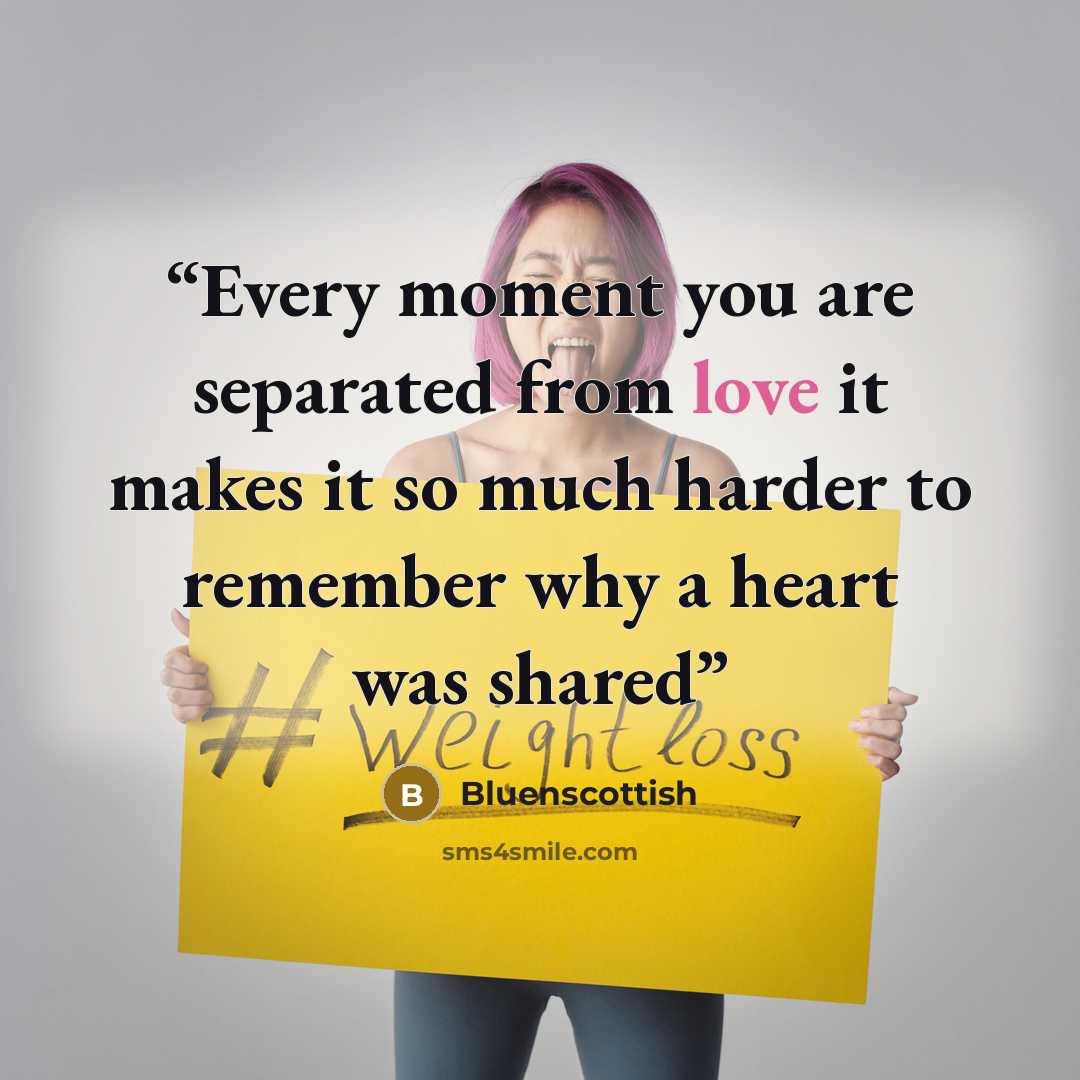 “Every moment you are separated from love it makes it so much harder to remember why a heart was shared” quote by Bluenscottish