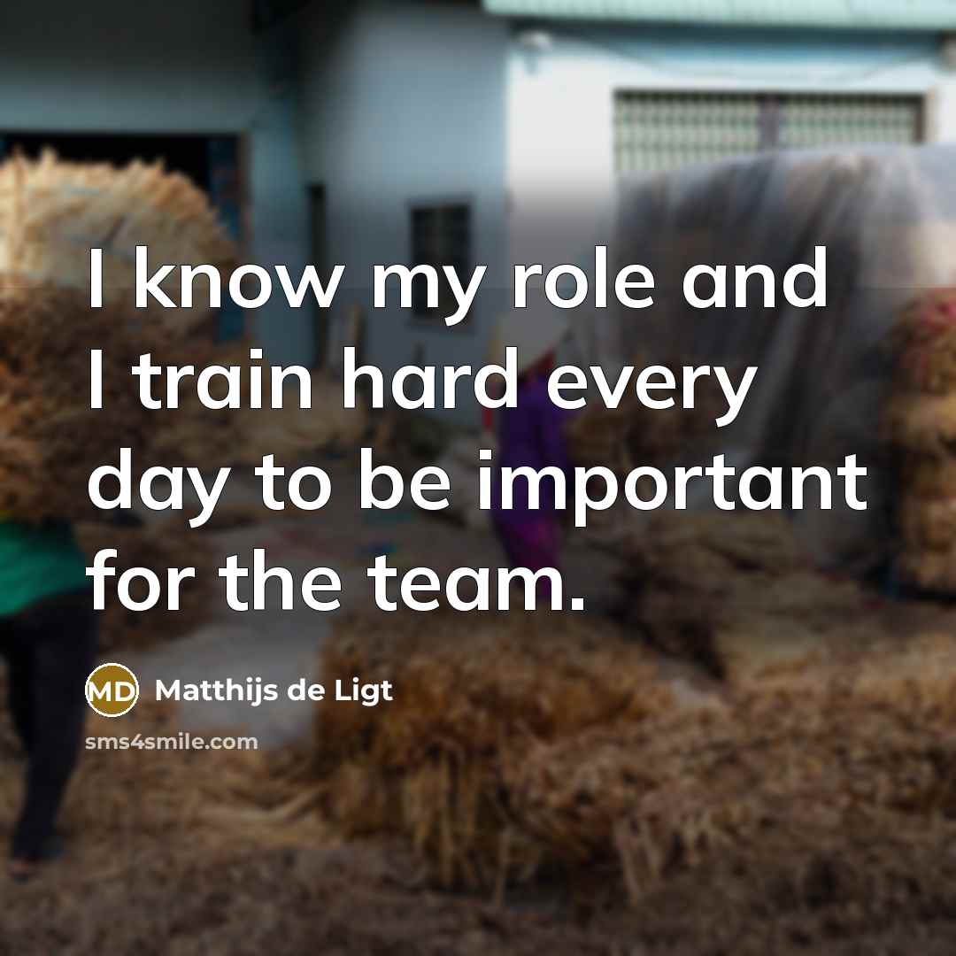“I know my role and I train hard every day to be important for the team.” quote by Matthijs de Ligt