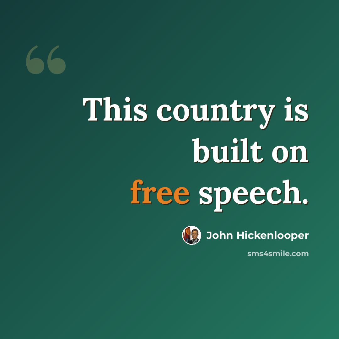 “This country is built on free speech.” quote by John Hickenlooper