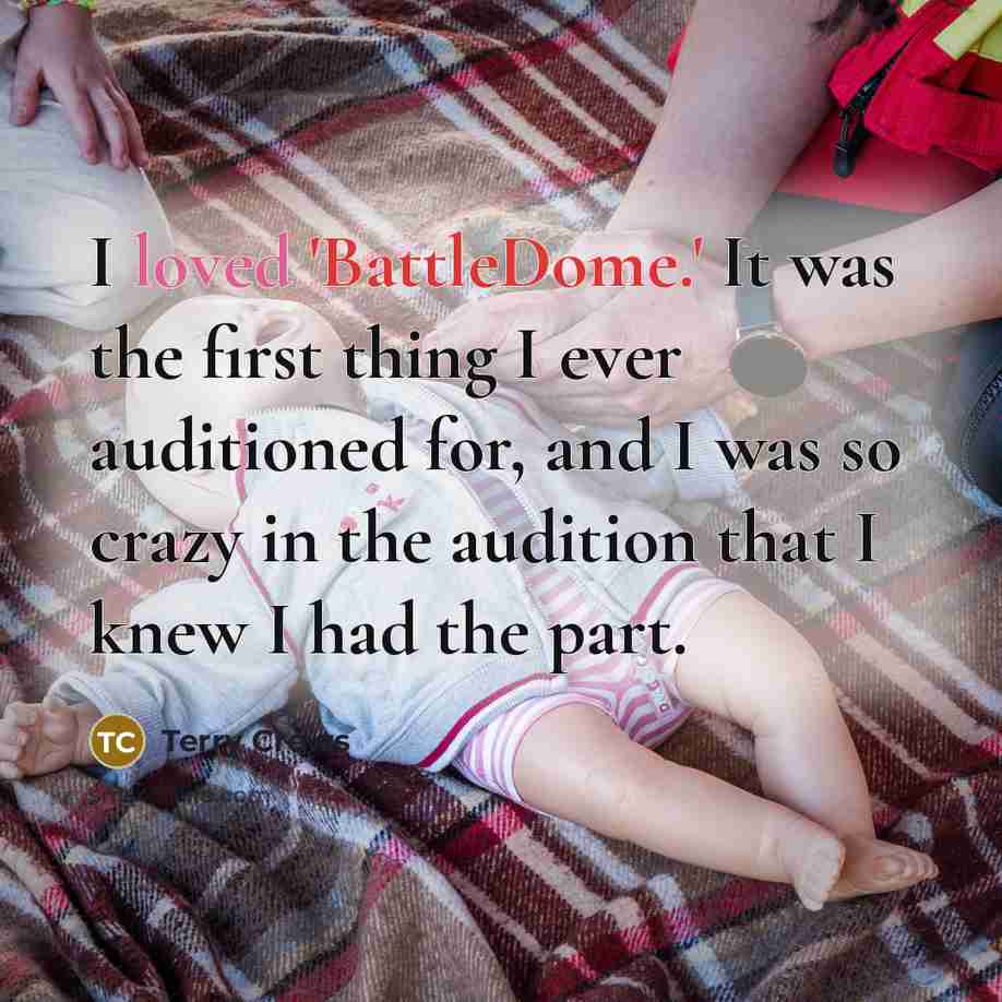 “I loved 'BattleDome.' It was the first thing I ever auditioned for, and I was so crazy in the audition that I knew I had the part.” quote by Terry Crews