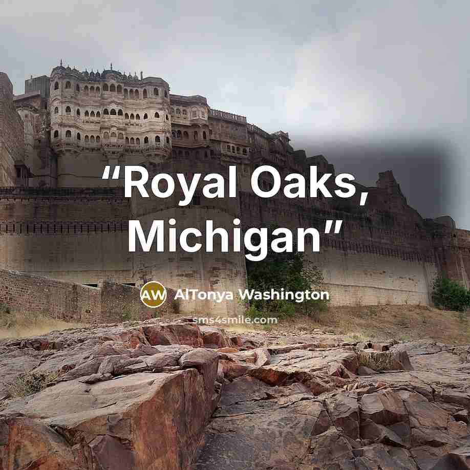 “Royal Oaks, Michigan” quote by AlTonya Washington