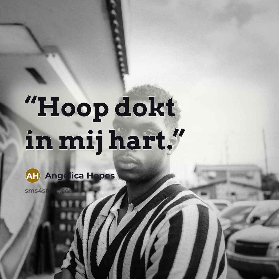 “Hoop dokt in mij hart.” quote by Angelica Hopes