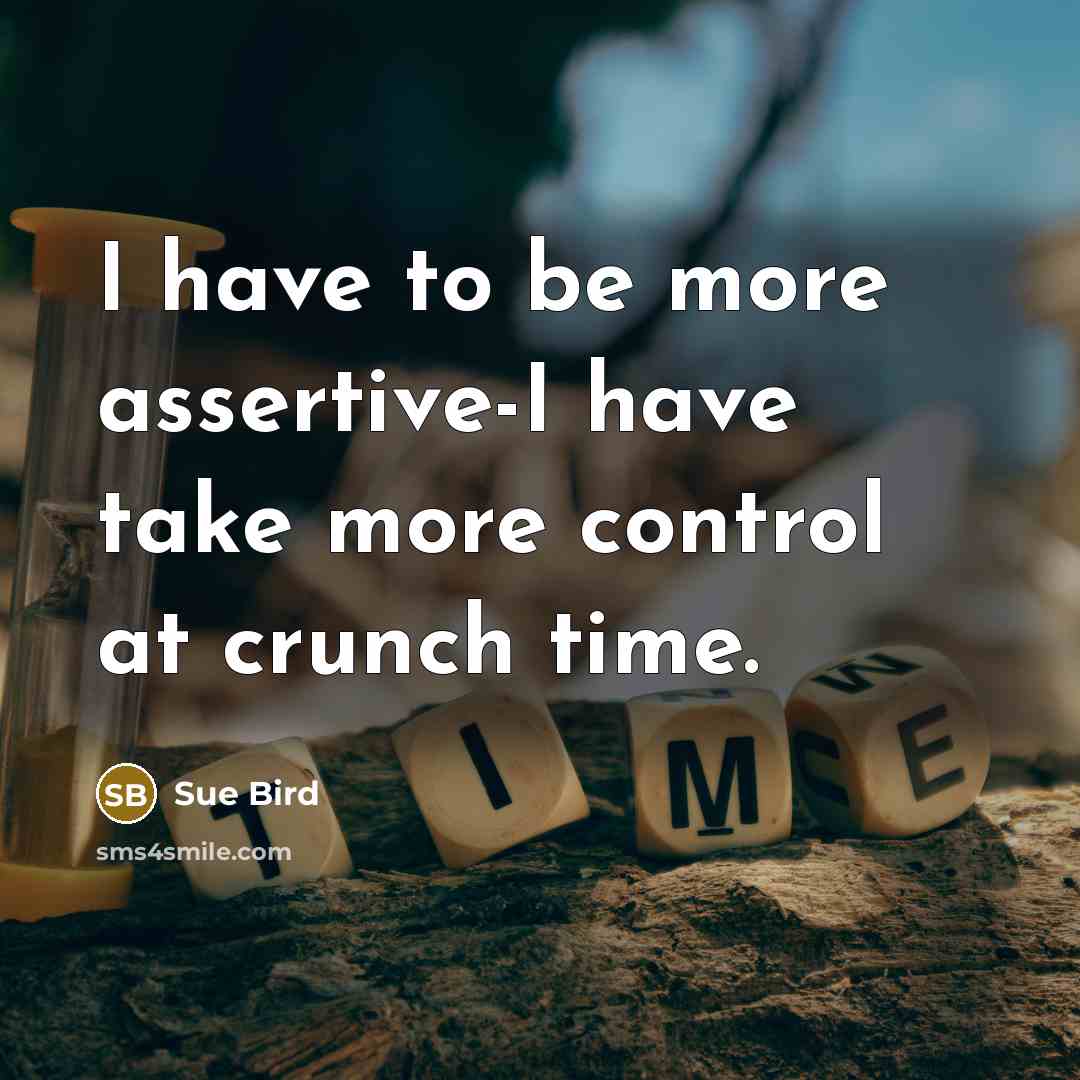 “I have to be more assertive-I have take more control at crunch time.” quote by Sue Bird