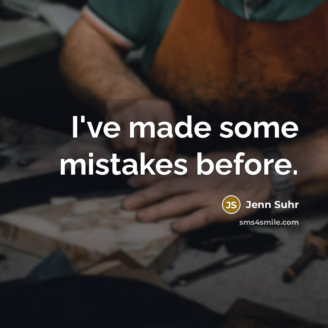 “I've made some mistakes before.” quote by Jenn Suhr