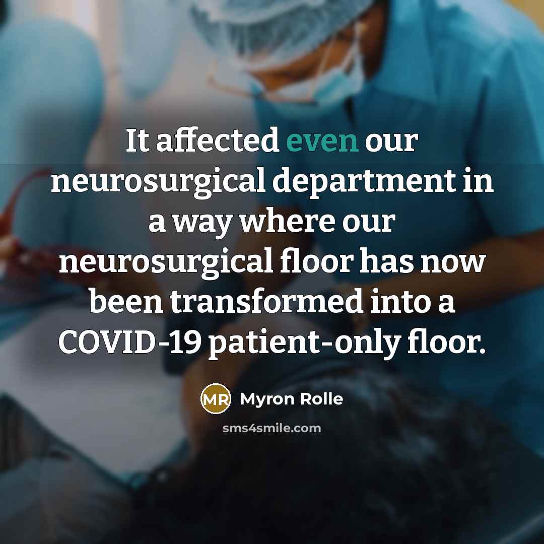 “It affected even our neurosurgical department in a way where our neurosurgical floor has now been transformed into a COVID-19 patient-only floor.” quote by Myron Rolle